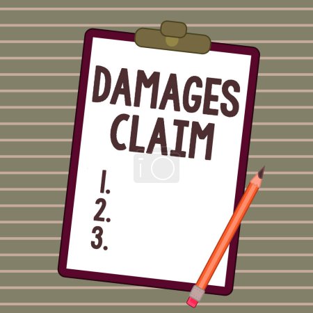 Téléchargez les photos : Text showing inspiration Damages Claim, Concept meaning Demand Compensation Litigate Insurance File Suit - en image libre de droit