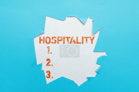 Photo for Writing displaying text Hospitality, Business concept the friendly and generous reception and entertainment of guests - Royalty Free Image