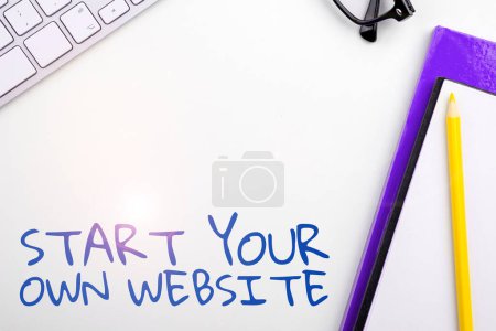 Foto de Text caption presenting Start Your Own Website, Conceptual photo serve as Extension of a Business Card a Personal Site - Imagen libre de derechos