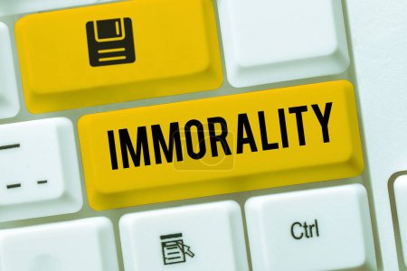 Photo for Text sign showing Immorality, Concept meaning the state or quality of being immoral, wickedness - Royalty Free Image