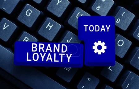 Photo for Sign displaying Brand Loyalty, Business idea Repeat Purchase Ambassador Patronage Favorite Trusted - Royalty Free Image