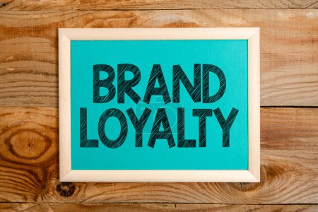 Téléchargez les photos : Text sign showing Brand Loyalty, Internet Concept Repeat Purchase Ambassador Patronage Favorite Trusted - en image libre de droit