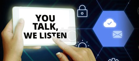 Téléchargez les photos : Inspiration showing sign You Talk, We Listen, Internet Concept Two Way Communication Motivational Conversation - en image libre de droit