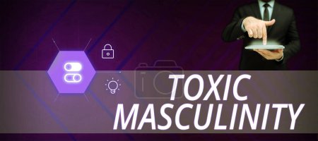 Photo for Handwriting text Toxic Masculinity, Word for describes narrow repressive type of ideas about the male gender role - Royalty Free Image