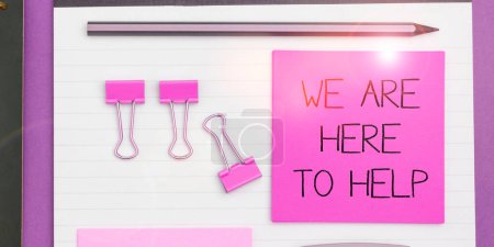 Photo for Sign displaying We Are Here To Help, Word Written on Someone who is always ready to Assist Support Give - Royalty Free Image