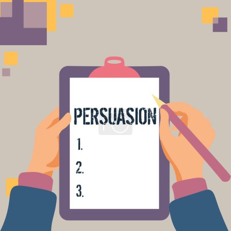 Photo for Hand writing sign Persuasion, Word Written on the action or fact of persuading someone or of being persuaded to do - Royalty Free Image