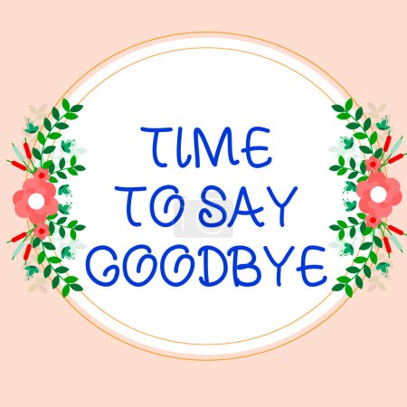 Photo for Handwriting text Time To Say Goodbye, Business concept Bidding Farewell So Long See You Till we meet again - Royalty Free Image
