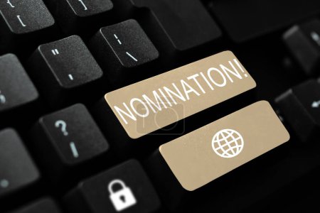 Photo for Text sign showing Nomination, Word for Formally Choosing someone Official Candidate for an Award - Royalty Free Image