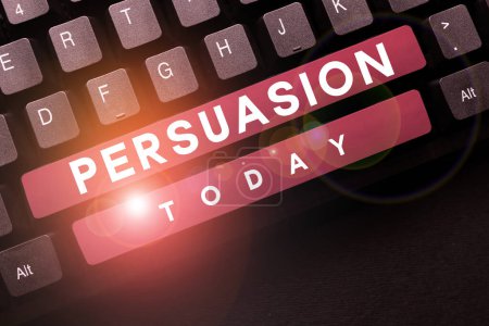 Photo for Conceptual display Persuasion, Business overview the action or fact of persuading someone or of being persuaded to do - Royalty Free Image