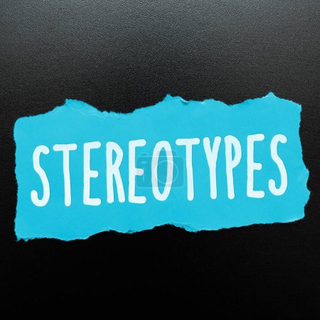 Téléchargez les photos : Text caption presenting Stereotypes, Concept meaning any thought widely adopted by specific types individuals - en image libre de droit