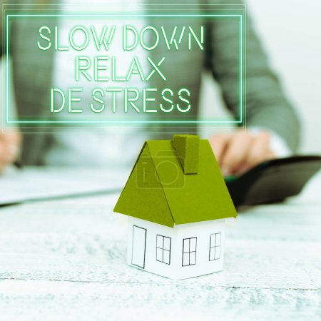 Téléchargez les photos : Text caption presenting Slow Down Relax De Stress, Conceptual photo Have a break reduce stress levels rest calm - en image libre de droit