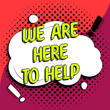 Foto de Writing displaying text We Are Here To Help, Business approach Someone who is always ready to Assist Support Give - Imagen libre de derechos