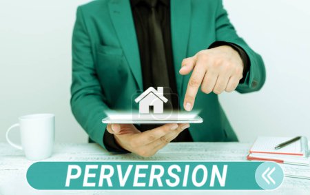 Photo for Text showing inspiration Perversion, Business concept describes one whose actions are not deemed to be socially acceptable in any way - Royalty Free Image
