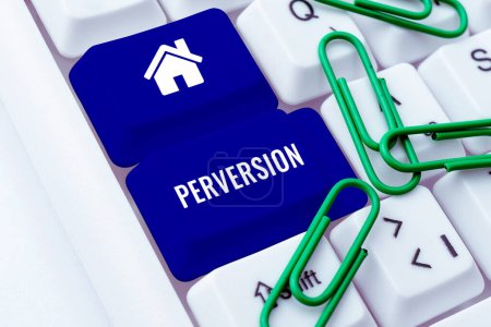 Foto de Inspiration showing sign Perversion, Business approach describes one whose actions are not deemed to be socially acceptable in any way - Imagen libre de derechos
