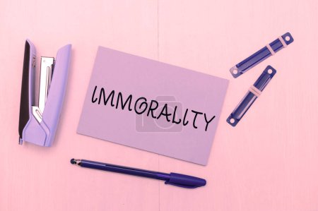 Photo for Text caption presenting Immorality, Conceptual photo the state or quality of being immoral, wickedness - Royalty Free Image