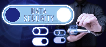 Téléchargez les photos : Sign displaying Data Security, Business overview Confidentiality Disk Encryption Backups Password Shielding - en image libre de droit