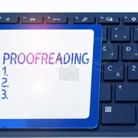 Photo for Sign displaying Proofreading, Business overview act of reading and marking spelling, grammar and syntax mistakes - Royalty Free Image