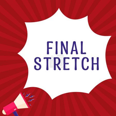 Téléchargez les photos : Texte inspirant Final Stretch, Internet Concept Last Leg Final Round Ultimate Stage Finale Year ender - en image libre de droit