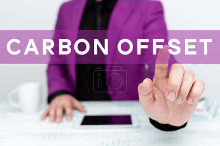 Photo for Conceptual caption Carbon Offset, Business overview Reduction in emissions of carbon dioxide or other gases - Royalty Free Image