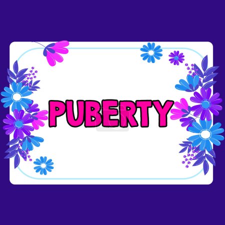 Photo for Text showing inspiration Puberty, Concept meaning the period of becoming first capable of reproducing sexually - Royalty Free Image
