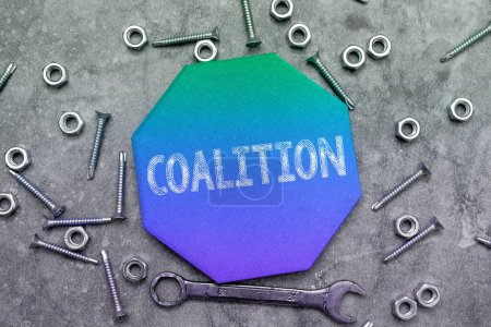 Téléchargez les photos : Affichage conceptuel Coalition, mot pour une alliance temporaire de partis, de personnes ou d'États distincts pour une action commune - en image libre de droit