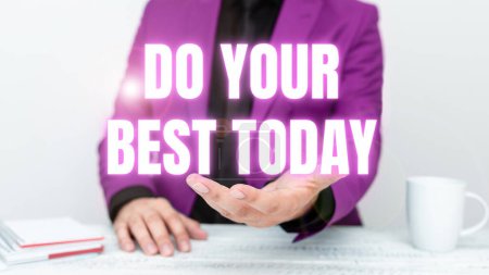 Photo for Handwriting text Do Your Best Today, Business showcase take efforts now to improve yourself or your business - Royalty Free Image