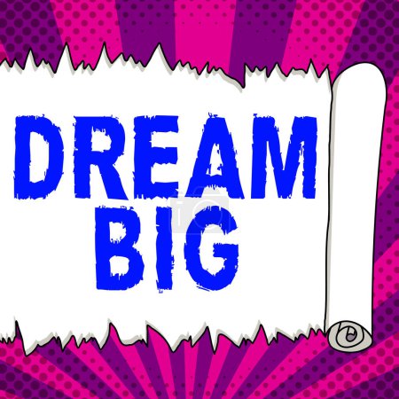 Photo for Hand writing sign Dream Big, Business approach To think of something high value that you want to achieve - Royalty Free Image