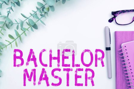 Photo for Text sign showing Bachelor Master, Business idea An advanced degree completed after bachelors degree - Royalty Free Image