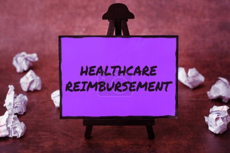 Photo for Writing displaying text Healthcare Reimbursement, Business approach paid by insurers through a payment program - Royalty Free Image