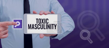 Photo for Conceptual display Toxic Masculinity, Internet Concept describes narrow repressive type of ideas about the male gender role - Royalty Free Image