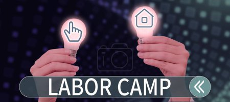 Photo for Text sign showing Labor Camp, Business approach a penal colony where forced labor is performed - Royalty Free Image