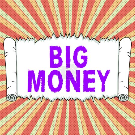 Photo for Inspiration showing sign Big Money, Concept meaning Pertaining to a lot of ernings from a job,business,heirs,or wins - Royalty Free Image