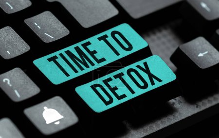 Téléchargez les photos : Writing displaying text Time To Detox, Concept meaning Moment for Diet Nutrition health Addiction treatment cleanse - en image libre de droit