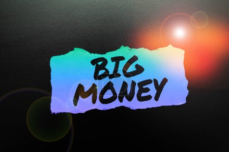 Photo for Inspiration showing sign Big Money, Concept meaning Pertaining to a lot of ernings from a job,business,heirs,or wins - Royalty Free Image
