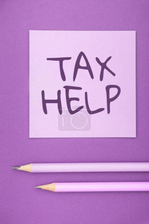 Photo for Text sign showing Tax Help, Business overview Assistance from the compulsory contribution to the state revenue - Royalty Free Image