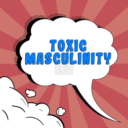 Téléchargez les photos : Inspiration showing sign Toxic Masculinity, Word for describes narrow repressive type of ideas about the male gender role - en image libre de droit