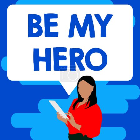 Foto de Señal de texto que muestra Be My Hero, Concepto que significa Solicitud de alguien para obtener algunos esfuerzos de acciones heroicas para él - Imagen libre de derechos