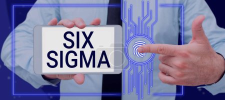 Text caption presenting Six Sigma, Conceptual photo management techniques to improve business processes