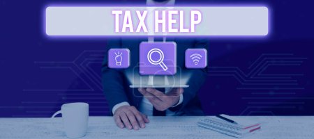 Photo for Text sign showing Tax Help, Concept meaning Assistance from the compulsory contribution to the state revenue - Royalty Free Image