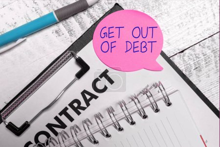 Photo for Text showing inspiration Get Out Of Debt, Conceptual photo No prospect of being paid any more and free from debt - Royalty Free Image