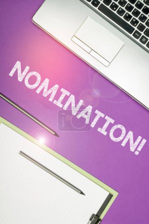Photo for Sign displaying Nomination, Word for Formally Choosing someone Official Candidate for an Award - Royalty Free Image