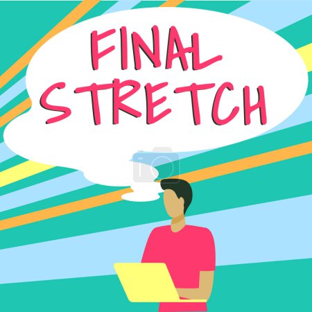 Téléchargez les photos : Writing displaying text Final Stretch, Business overview Last Leg Concluding Round Ultimate Stage Finale Year ender - en image libre de droit