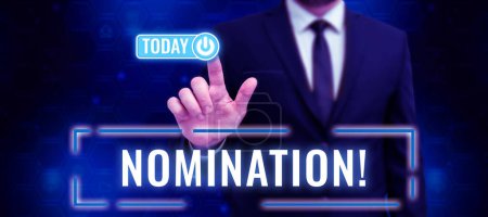 Photo for Text sign showing Nomination, Business concept Formally Choosing someone Official Candidate for an Award - Royalty Free Image