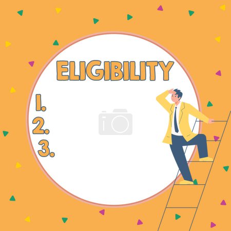 Photo for Conceptual display Eligibility, Business concept State of having the right for doing or obtain something Proper - Royalty Free Image