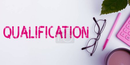 Téléchargez les photos : Affichage conceptuel Qualification, vue d'ensemble de l'entreprise Autorisation officielle et certification pour effectuer un travail particulier - en image libre de droit