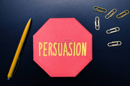 Photo for Conceptual caption Persuasion, Business showcase the action or fact of persuading someone or of being persuaded to do - Royalty Free Image