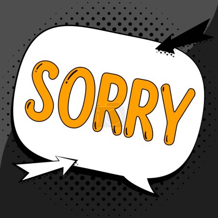 Podpis wyświetlający Przepraszam, Internet Concept mówi komuś, że jesteś zawstydzony lub nieszczęśliwy z jakiegoś powodu