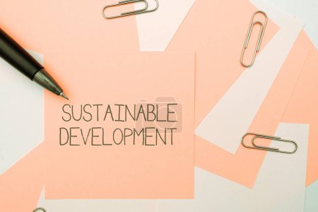 Photo for Writing displaying text Sustainable Development, Internet Concept the ability to be sustained, supported, upheld, or confirmed - Royalty Free Image