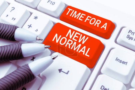 Foto de Writing displaying text Time For A New Normal, Business concept Make a big dramatic change Replace the expected - Imagen libre de derechos