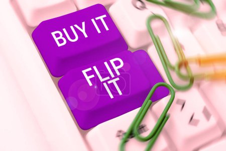 Téléchargez les photos : Texte montrant Buy It Flip It, Approche d'affaires Acheter quelque chose les réparer puis les vendre pour plus de profit - en image libre de droit